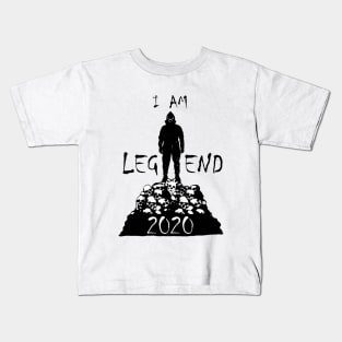 2020 I am legend Kids T-Shirt